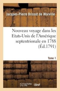 Produktbild: Nouveau voyage dans les Etats-Unis de l'Am&eacute;rique septentrionale en 1788. Tome 1