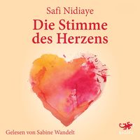 Die Stimme des Herzens von Safi Nidiaye
