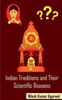 Produktbild: Indian Traditions and their Scientific Reasons