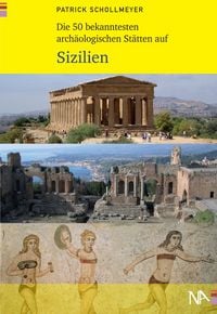 Produktbild: Die 50 bekanntesten arch&auml;ologischen St&auml;tten auf Sizilien