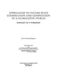 Produktbild: Approaches to Future Space Cooperation and Competition in a Globalizing World