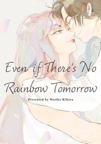 Produktbild: Even If There's No Rainbow Tomorrow
