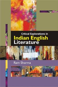 Produktbild: Critical Explorations in Indian English Literature