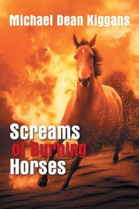 Produktbild: Screams of Burning Horses