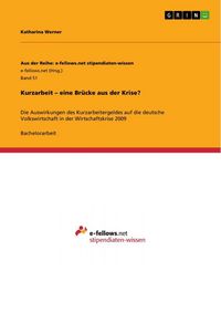 Produktbild: Kurzarbeit - eine Br&uuml;cke aus der Krise?