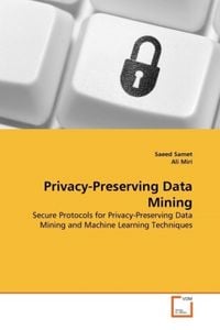 Produktbild: Samet, S: Privacy-Preserving Data Mining