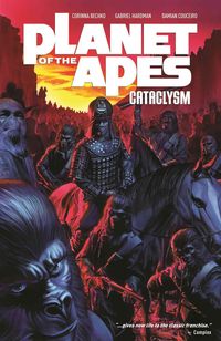 Produktbild: Bechko, C: Planet of the Apes: Cataclysm, Volume 1