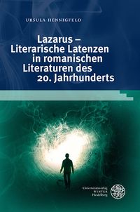 Produktbild: Lazarus &ndash; Literarische Latenzen in romanischen Literaturen des 20. Jahrhunderts