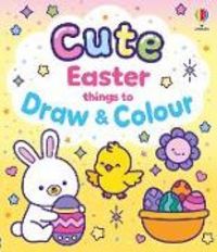 Produktbild: Cute Easter Things to Draw and Colour