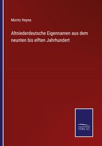 Produktbild: Altniederdeutsche Eigennamen aus dem neunten bis elften Jahrhundert