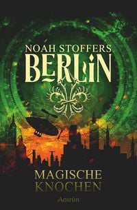 Produktbild: Berlin: Magische Knochen (Band 2)