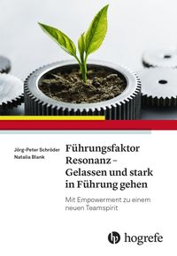 Bild vom Artikel Führungsfaktor Resonanz – Gelassen und stark in Führung gehen vom Autor Jörg-Peter Schröder