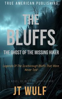 Produktbild: The Bluffs: The Ghost Of The Missing Hiker