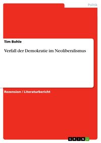 Produktbild: Verfall der Demokratie im Neoliberalismus