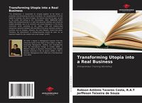 Produktbild: Transforming Utopia into a Real Business