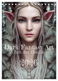 Produktbild: Dark Fantasy Art - Zeit der Helden (Tischkalender 2026 DIN A5 hoch), CALVENDO Monatskalender