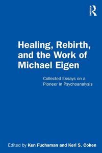 Produktbild: Healing, Rebirth and the Work of Michael Eigen
