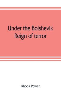 Produktbild: Under the Bolshevik reign of terror