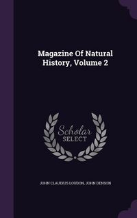 Produktbild: Magazine Of Natural History, Volume 2