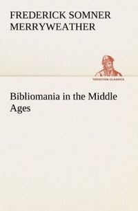 Produktbild: Bibliomania in the Middle Ages