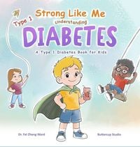 Produktbild: Strong Like Me - Understanding Type 1 Diabetes
