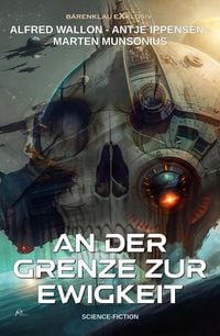 Produktbild: An der Grenze zur Ewigkeit - Ein klassischer Science-Fiction-Roman