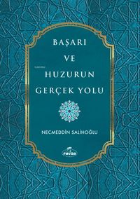 Produktbild: Basari ve Huzurun Gercek Yolu