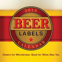 Produktbild: Beer Labels Calendar: Cheers for Microbrews: Good for What Ales You