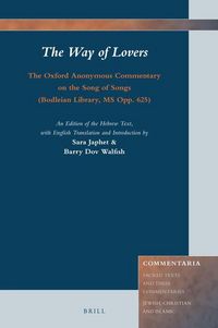 Produktbild: The Way of Lovers: The Oxford Anonymous Commentary on the Song of Songs (Bodleian Library, MS Opp. 625)