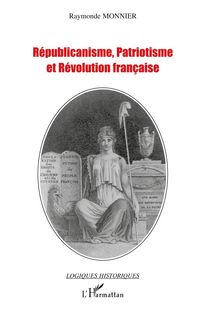 Produktbild: R&eacute;publicanisme, patriotisme et R&eacute;volution fran&ccedil;aise