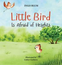 Produktbild: Little Bird is Afraid of Heights