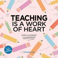 Produktbild: Teaching Is a Work of Heart Wall Calendar 2026