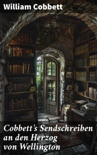 Produktbild: Cobbett's Sendschreiben an den Herzog von Wellington