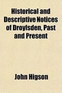 Produktbild: Historical and Descriptive Notices of Droylsden, Past and Present