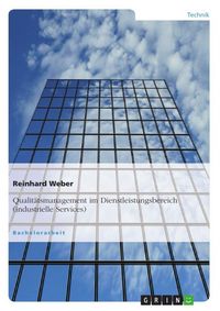 Produktbild: Qualit&auml;tsmanagement im Dienstleistungsbereich (industrielle Services)