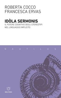 Produktbild: Idola sermonis. Il potere cognitivo degli stereotipi nel linguaggio implicito