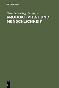Produktbild: Produktivit&auml;t und Menschlichkeit