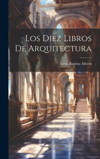 Produktbild: Los Diez Libros De Arquitectura
