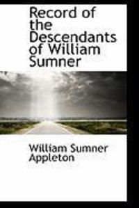 Produktbild: Record of the Descendants of William Sumner