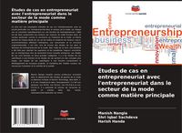 Produktbild: &Eacute;tudes de cas en entrepreneuriat avec l'entrepreneuriat dans le secteur de la mode comme mati&egrave;re principale
