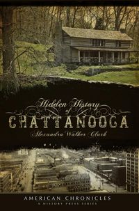 Produktbild: Hidden History of Chattanooga
