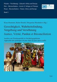 Produktbild: Gerechtigkeit, Wahrheitsfindung, Vergebung und Vers&ouml;hnung