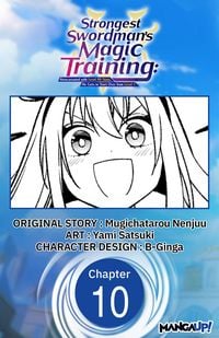 Produktbild: Strongest Swordsman's Magic Training: Reincarnated with Level 99 Stats, He Gets to Start Over from Level 1 #010