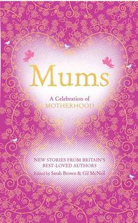 Produktbild: Mums: A Celebration of Motherhood