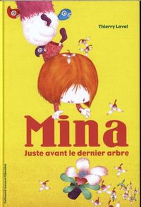 Produktbild: Mina : juste avant le dernier arbre