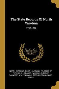 Produktbild: The State Records Of North Carolina: 1785-1788