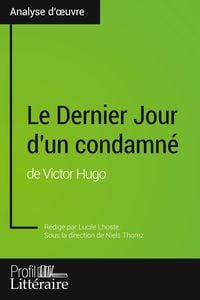 Produktbild: Le Dernier Jour d'un condamn&eacute; de Victor Hugo (Analyse approfondie)