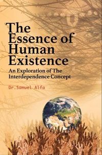 Produktbild: THE ESSENCE OF HUMAN EXISTENCE - An Exploration of the Interdependence Concept