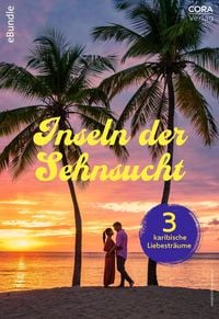 Produktbild: Inseln der Sehnsucht - 3 karibische Liebestr&auml;ume