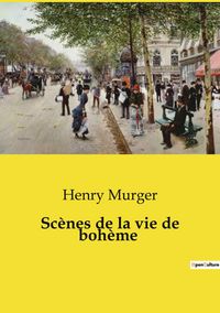 Produktbild: Sc&egrave;nes de la vie de boh&egrave;me